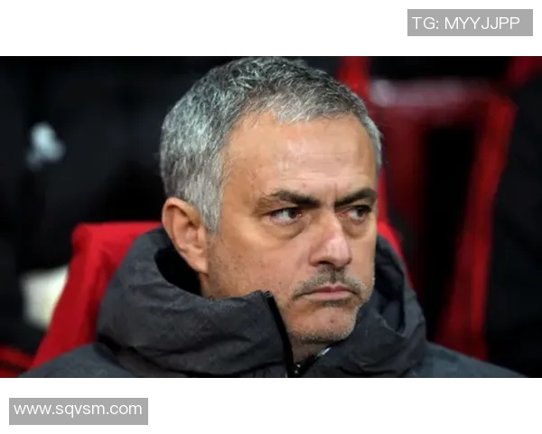 穆里尼奥战术演化与个性魅力的深度解析与探讨